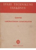 Floderer István,Gyenes István,Horváth Endre,Váli Alajos - Szerves laboratóriumi gyakorlatok IV.