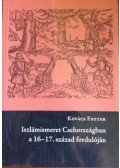 Kovács Eszter - Iszlámismeret Csehországban a 16-17. század fordulóján