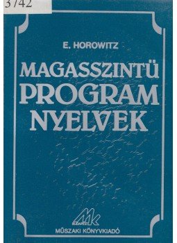E. Horowitz - Magasszintű programnyelvek E. Horowitz - Magasszintű programnyelvek, Budapest 1987 antikvár könyv
