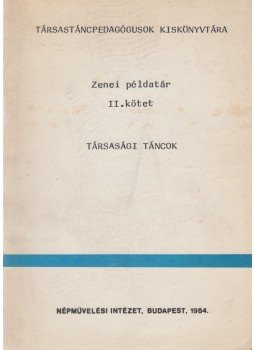 Esze Jenő, Héra Istvánné, Simay Zsuzsa - Zenei példatár II. Esze Jenő, Héra Istvánné, Simay Zsuzsa - Zenei példatár II., Budapest 1984 antikvár könyv