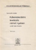 Szmodits Anikó - Külkereskedelmi levelezés német nyelven a káf. szak részére