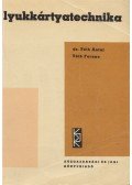 Tóth Ferenc,Dr. Tóth Antal - Lyukkártyatechnika
