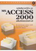 DR.KOVÁCSNÉ COHNER JUDIT,Dr. Kovács Tivadar,Ozsváth Miklós - Adatkezelés az MS Access 2000 alkalmazásával