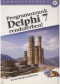 Kuzmina Jekatyerina,Tamás Péter,Tóth Bertalan - Programozzunk Delphi 7 rendszerben