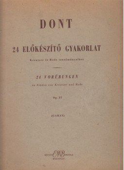Jacob Dont, Garay György - 24 előkészítő gyakorlat Jacob Dont, Garay György - 24 előkészítő gyakorlat, Budapest 1963 antikvár könyv