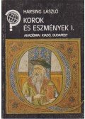 Hársing László - Korok és eszmények I.