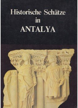 Ilhan Aksit - Historische Schätze in Antalya, Istanbul 1985 antikvár könyv