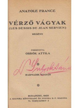 Anatole France - Vérző vágyak, Budapest 1920 antikvár könyv