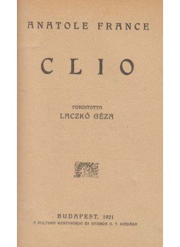 Anatole France - Clio Anatole France - Clio, Budapest 1921 antikvár könyv
