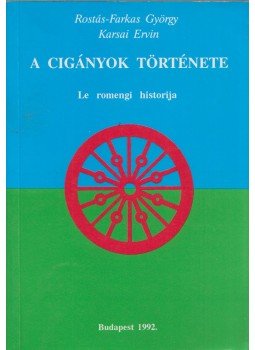 Rostás-Farkas György - A cigányok története (Dedikált),  1992 antikvár könyv