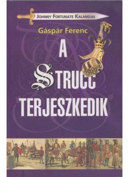 Gáspár Ferenc - A strucc terjeszkedik, Budapest 2008 antikvár könyv