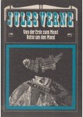 Jules Verne - Von der Erde zum Mond / Reise um den Mond