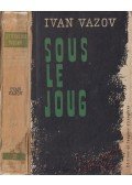 Ivan Vazov - Sous le joug