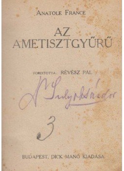 Anatole France - Az ametisztgyűrű Anatole France - Az ametisztgyűrű, Budapest 1920 antikvár könyv