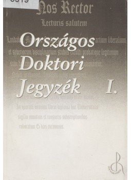  - Országos Doktori Jegyzék I., Budapest 1999 antikvár könyv