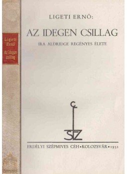 Ligeti Ernő - Az idegen csillag (Számozott), Kolozsvár 1932 antikvár könyv