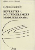 Dr. Maczó Kálmán - Bevezetés a költségelemzés módszertanába