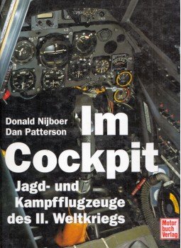 Donald Nijboer, Dan Patterson - Im Cockpit: Jagd- und Kampfflugzeuge des II. Weltkriegs, Stuttgart 2000 antikvár könyv