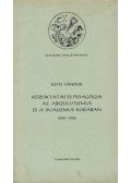 Köte Sándor - Közoktatás és pedagógia az abszolutizmus és a dualizmus korában (1849-1918)