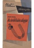 Fritz Pohl - Az öröklődés alapjai