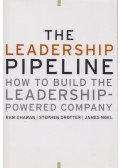 Ram Charan,Stephen Drotter,James Noel - The Leadership Pipeline