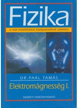 Dr. Paál Tamás - Elektromágnesesség I. Dr. Paál Tamás - Elektromágnesesség I., Budapest 1997 antikvár könyv