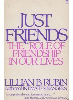 Lillian B. Rubin - Just Friends Lillian B. Rubin - Just Friends, New York 1986 antikvár könyv