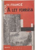 Francé, Raoul H. - A lét forrása