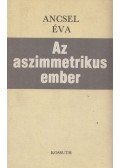 Ancsel Éva - Az aszimmetrikus ember