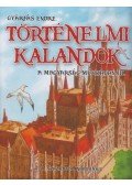 Gyárfás Endre - Történelmi kalandok a magyarság múltjában 3. - A 19. századtól napjainkig