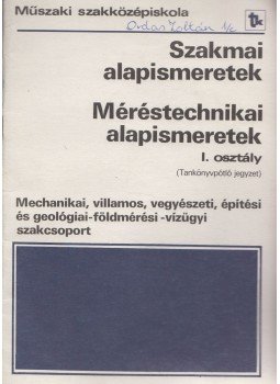 Tatár József - Méréstechnikai alapismeretek Tatár József - Méréstechnikai alapismeretek, Budapest 1990 antikvár könyv