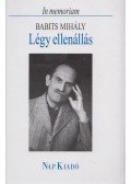 Ferencz Győző - Légy ellenállás