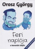 Orosz György - Feri naplója a karantén idején