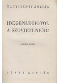 Nagyiványi Zoltán - Idegenlégiótól a Szovjetunióig