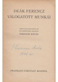 Deák Ferenc,Ferenczi Zoltán - Deák Ferencz válogatott munkái