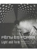Csengel-Plank Ibolya,Hajdú Virág,Ritoók Pál - Fény és forma / Light and Form
