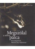 Csúri Ákos - Megszólal a néma pálca