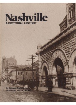 George Rollie Adams, Ralph Jerry Christian - Nashville - A Pictorial History, Virginia Beach 0 antikvár könyv
