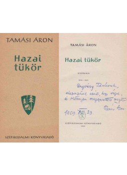 Tamási Áron - Hazai tükör (dedikált) Tamási Áron - Hazai tükör (dedikált), Budapest 1959 antikvár könyv