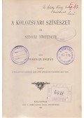 Ferenczi Zoltán - A kolozsvári színészet és színház története (Dedikált)