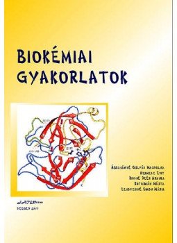 Ábrahámné Gulyás Magdolna; Hermesz Edit; Kissné Deér Aranka; Kotormán Márta; Lehoczkiné Simon Mária - Biokémiai gyakorlatok Ábrahámné Gulyás Magdolna; Hermesz Edit; Kissné Deér Aranka; Kotormán Márta; Lehoczkiné Simon Mária - Biokémiai gyakorlatok, null 2011 antikvár könyv