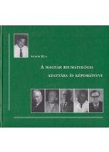 Gömör Béla - A magyar reumatológia adattára és képeskönyve (dedikált)
