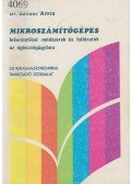 Dr. Szilasi Anna - Mikroszámítógépes informatikai rendszerek és hálózatok az egészségügyben
