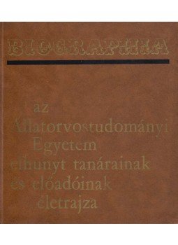 Dr. Kovács Gyula (szerk.), Dr. Fehér György (szerk.) - Biographia Dr. Kovács Gyula (szerk.), Dr. Fehér György (szerk.) - Biographia, Budapest 1967 antikvár könyv