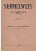 Weil Emil dr.,Dr. Domány Imre - Semmelweis - Emlékbeszédek 1907-1941