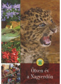 Nagy Sándor Tibor - Ötven év a Nagyerdőn Nagy Sándor Tibor - Ötven év a Nagyerdőn, Debrecen 0 antikvár könyv