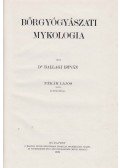 Dr. Ballagi István - Bőrgyógyászati mykologia