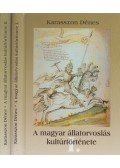 Karasszon Dénes - A magyar állatorvoslás kultúrtörténete I-II.