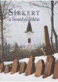 Somorjai Horváth Piroska - Sírkert a Somlyó ölén