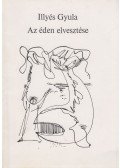 Illyés Gyula - Az éden elvesztése